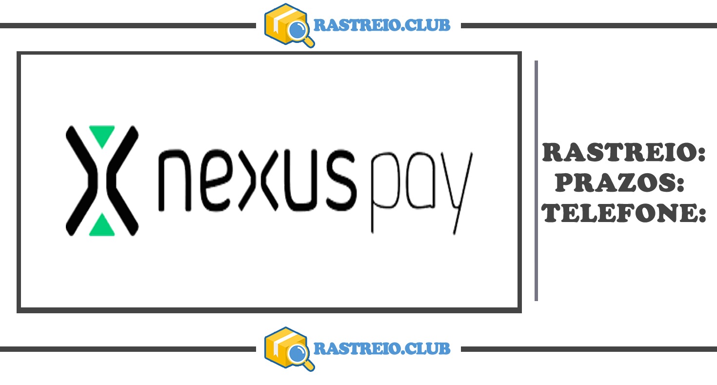 Rastreamento Nexus Pay - Saiba Mais